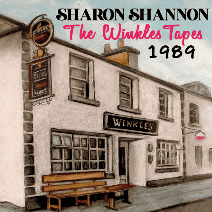 Sharon Shannon - The Winkles Tapes