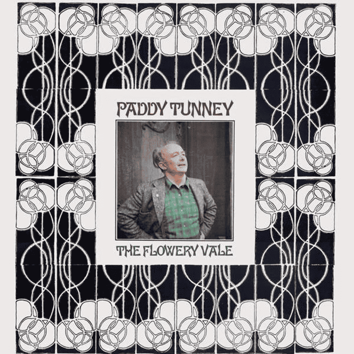 Paddy Tunney - The Flowery Vale