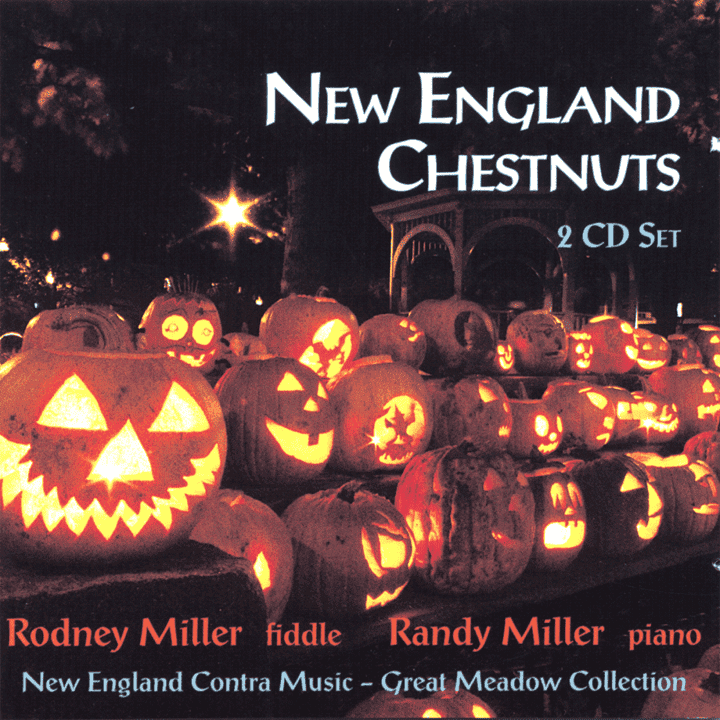 Rodney Miller & Randy Miller - New England Chestnuts