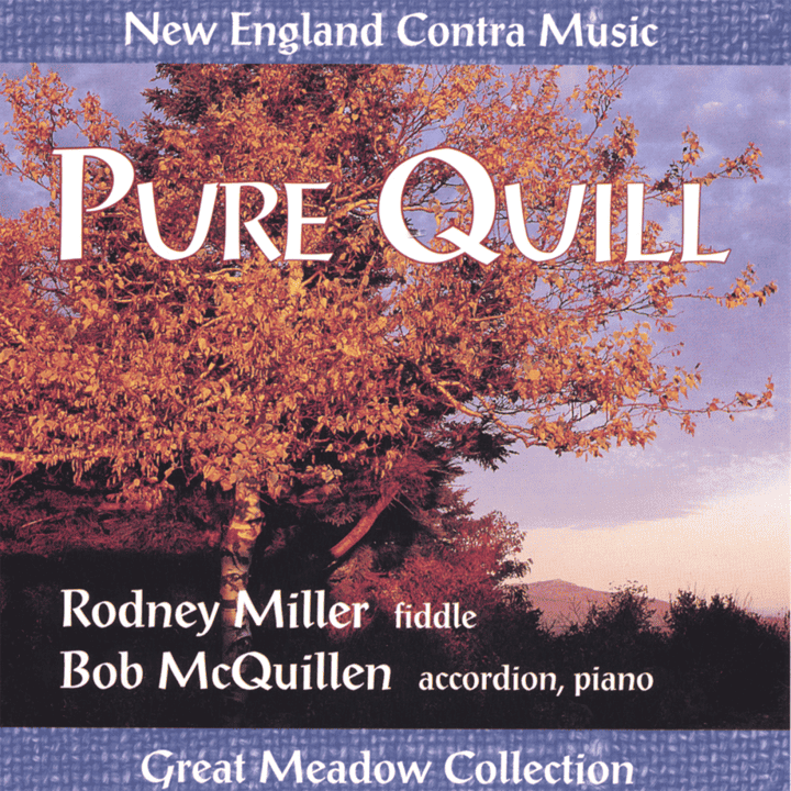 Rodney Miller & Bob Mcquillen - Pure Quill