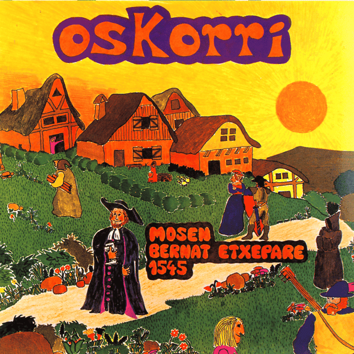 Oskorri - Mosen Bernat Etxepare 1545