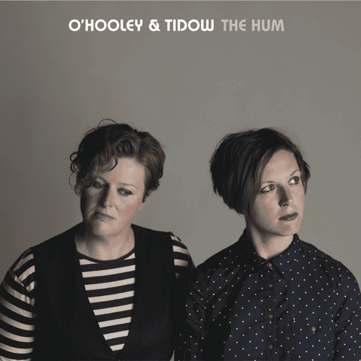 O'Hooley & Tidow - The Hum