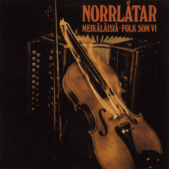 Norrlåtar - Meikäläisiä - Folk som vi