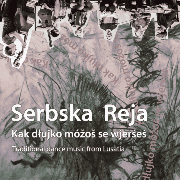 Serbska Reja - Traditional dance music from Lusatia