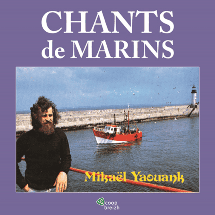 Mikaël Yaouank - Chants De Marins