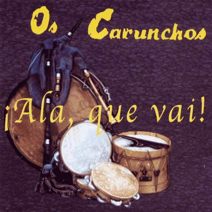 Os Carunchos - Ala, que vai