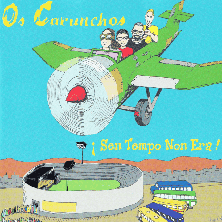 Os Carunchos - Sen Tempo Non Era