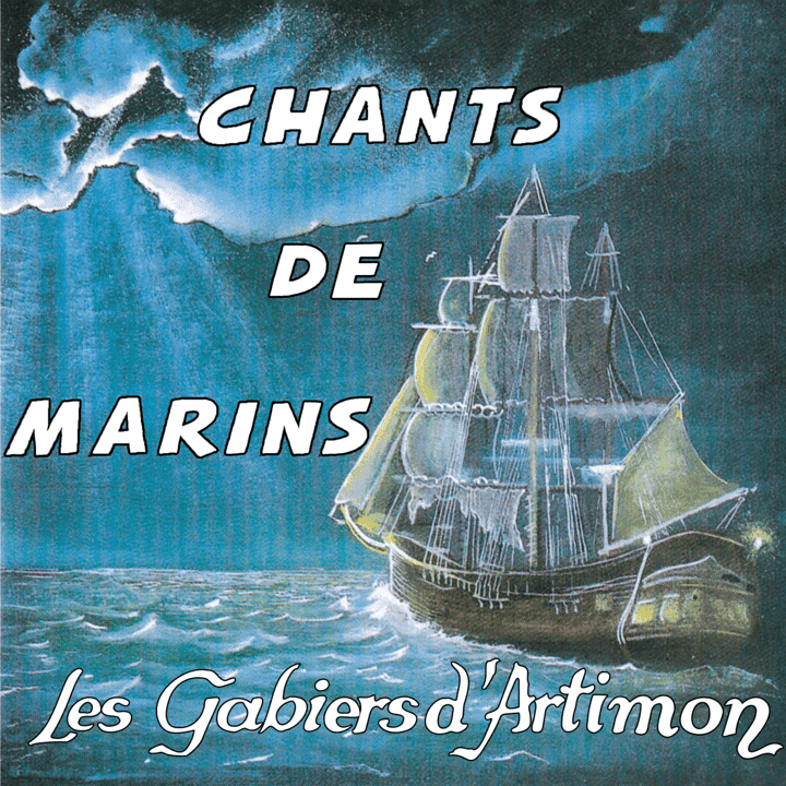 Les Gabiers D'Artimon - Chants De Marins