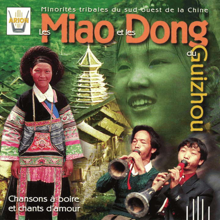 Local Traditional Artist - Les Miao & les Dong du Guizhou : Chansons à boire et chants d'amour