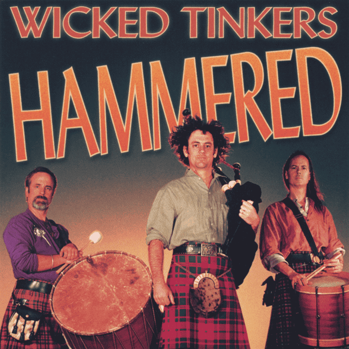 Wicked Tinkers - Hammered