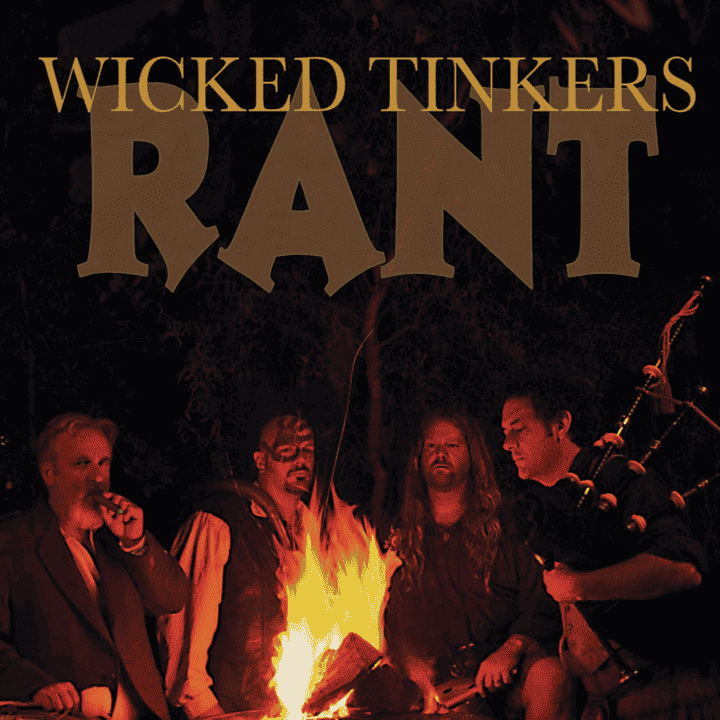 Wicked Tinkers - Rant