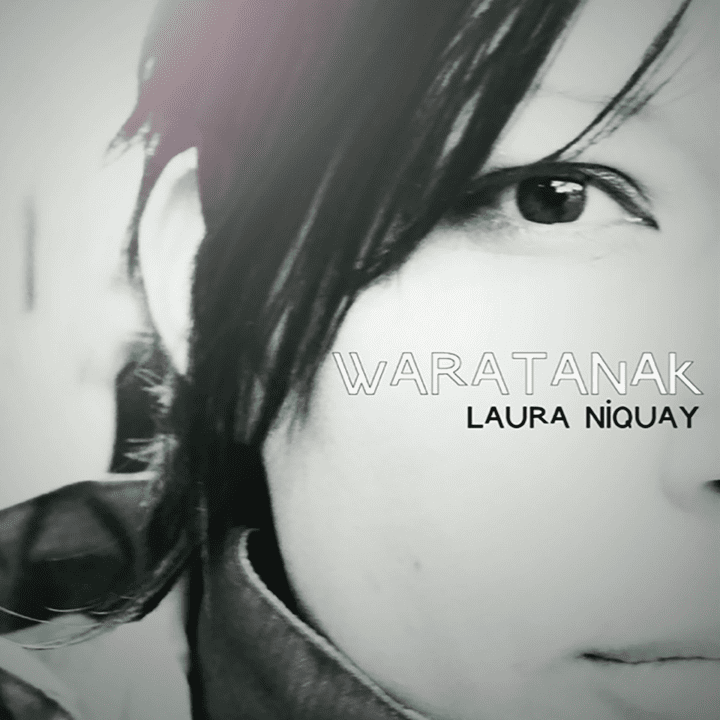 Laura Niquay - Waratanak