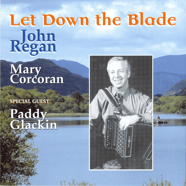 John Regan - Let Down the Blade