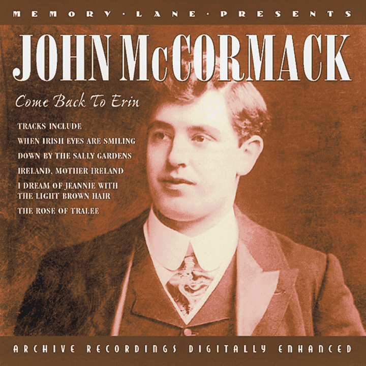 John McCormack - Come Back To Erin