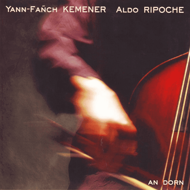 Yann-Fañch Kemener, Aldo Ripoche - An Dorn