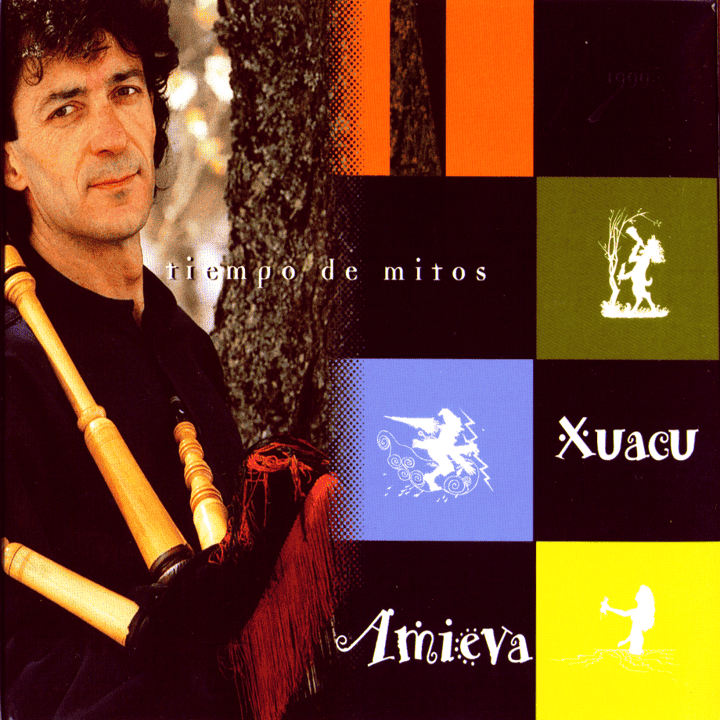 Xuacu Amieva - Tiempo de mitos