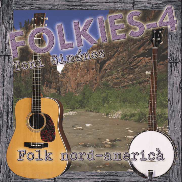 Toni Giménez - Folkies-4 (Folk Nord-Americà)