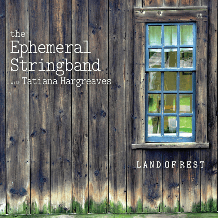 The Ephemeral Stringband - Land of Rest