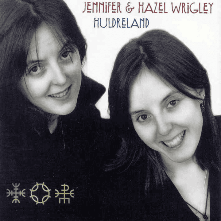 The Wrigley Sisters - Huldreland