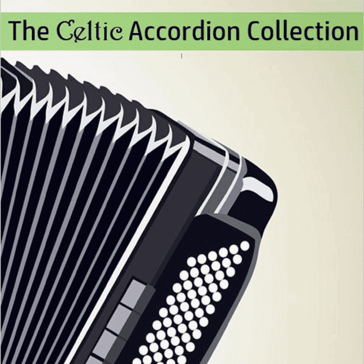 The B & C Band - The Celtic Accordion Collection