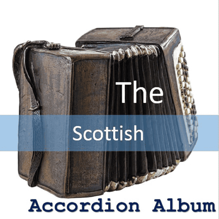 The B & C Band - The Scottish Accordion Album