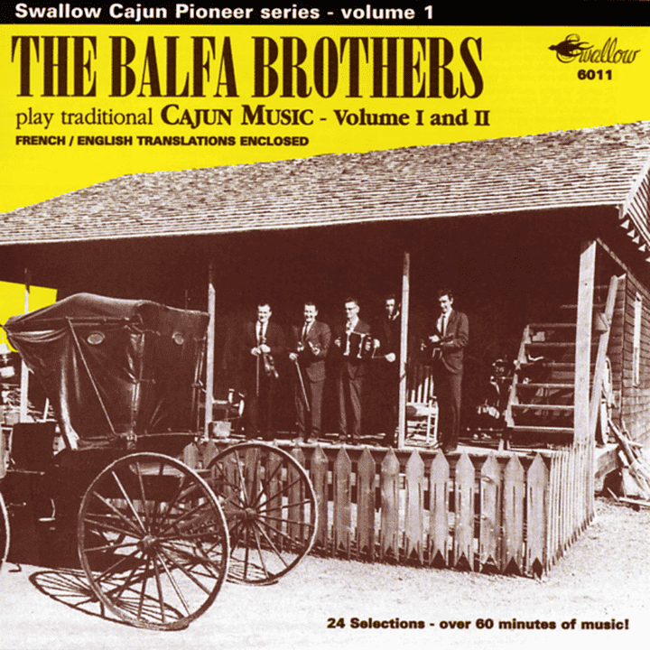 The Balfa Brothers - Play Traditional Cajun Music, Vol. 1 & 2