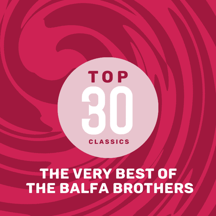 The Balfa Brothers - Top 30 Classics