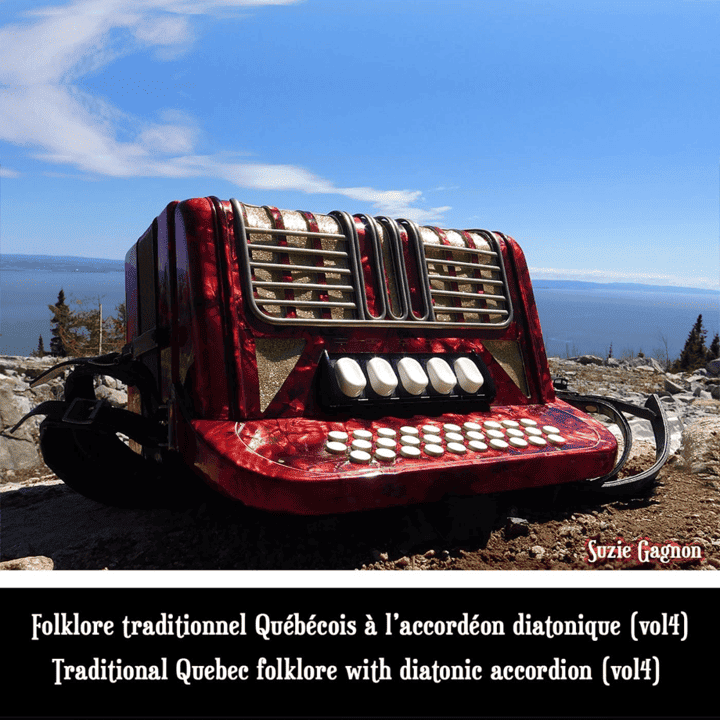 Suzie Gagnon - Folklore Traditionnel Québécois à L'Accordéon Diatonique Vol 4