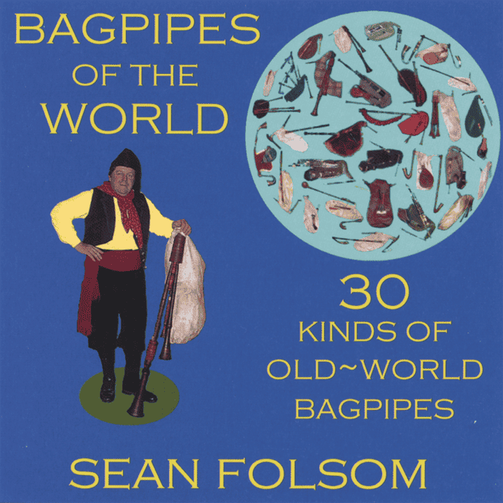 Sean Folsom - Bagpipes of the World