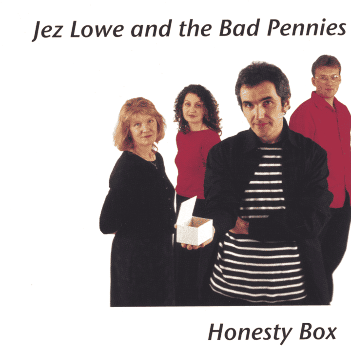 Jez Lowe & The Bad Pennies - Honesty Box