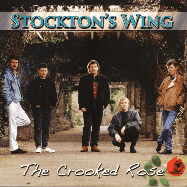 Stockton's Wing - The Crooked Rose