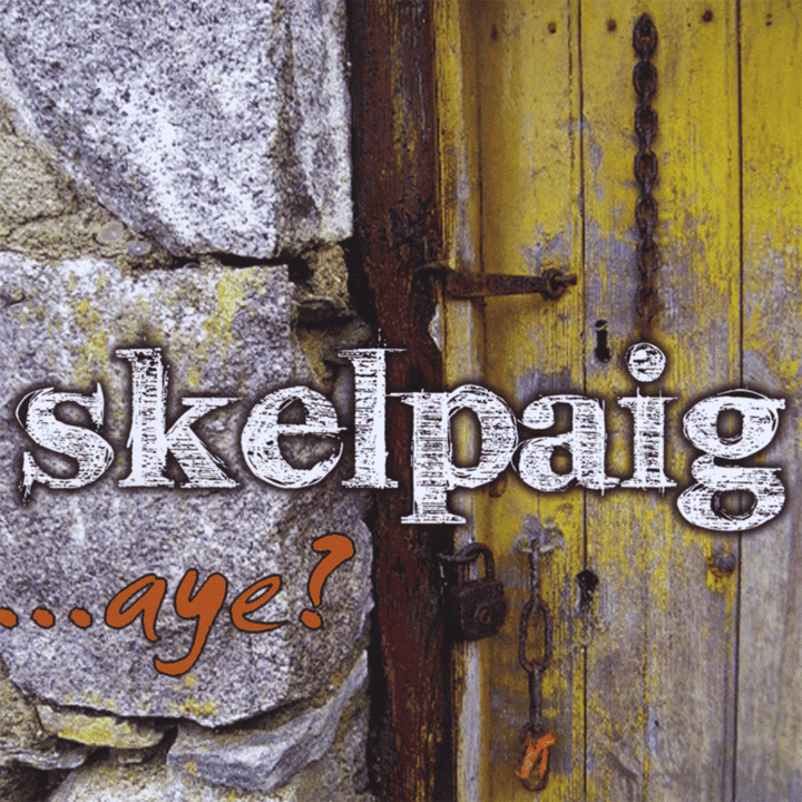 Skelpaig - Aye