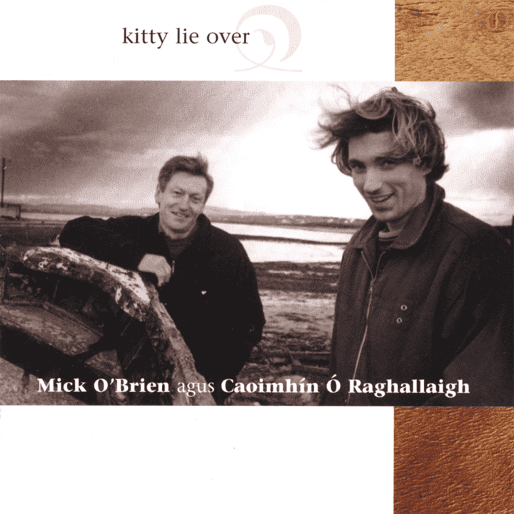 Mick O'Brien, Caoimhín Ó Raghallaigh - Kitty Lie Over