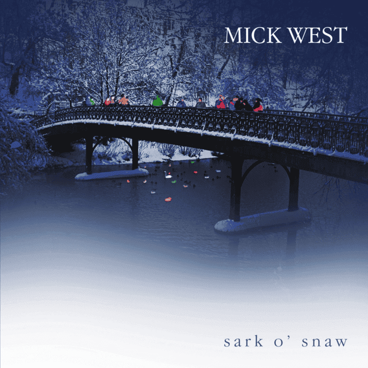 Mick West - Sark O' Snaw