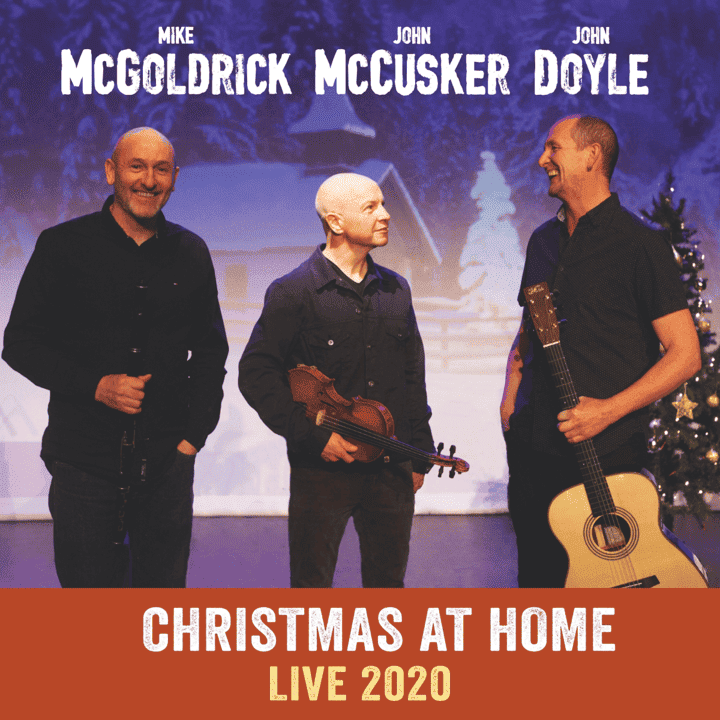 Mickaël McGoldrick, John McCusker & John Doyle - Christmas at Home