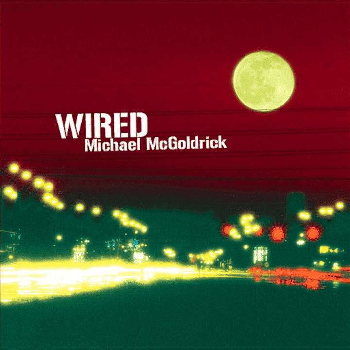 Mickaël McGoldrick - Wired