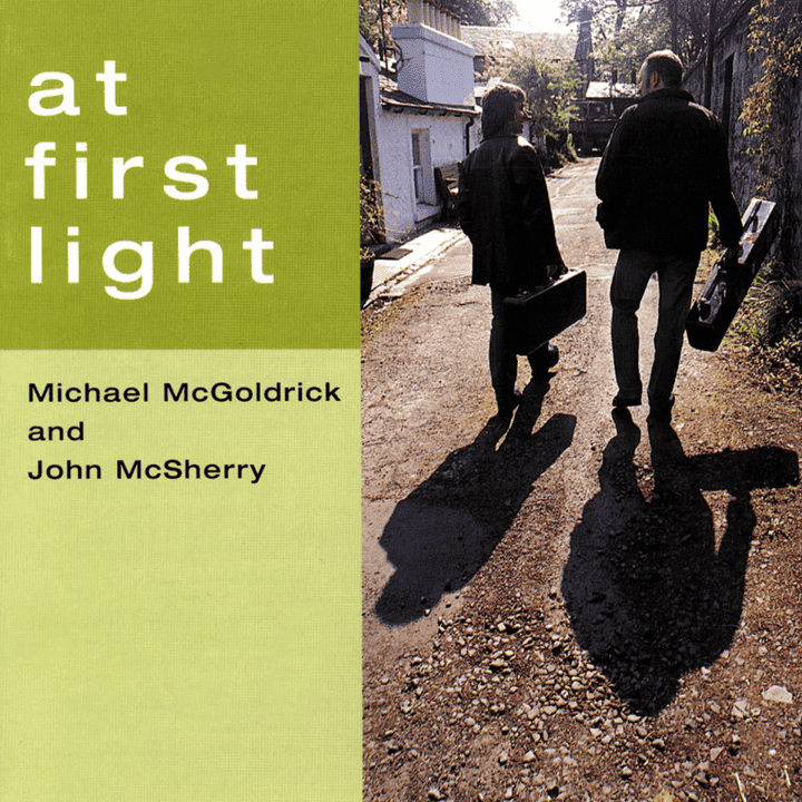 Mickaël McGoldrick And John McSherry - At First Light