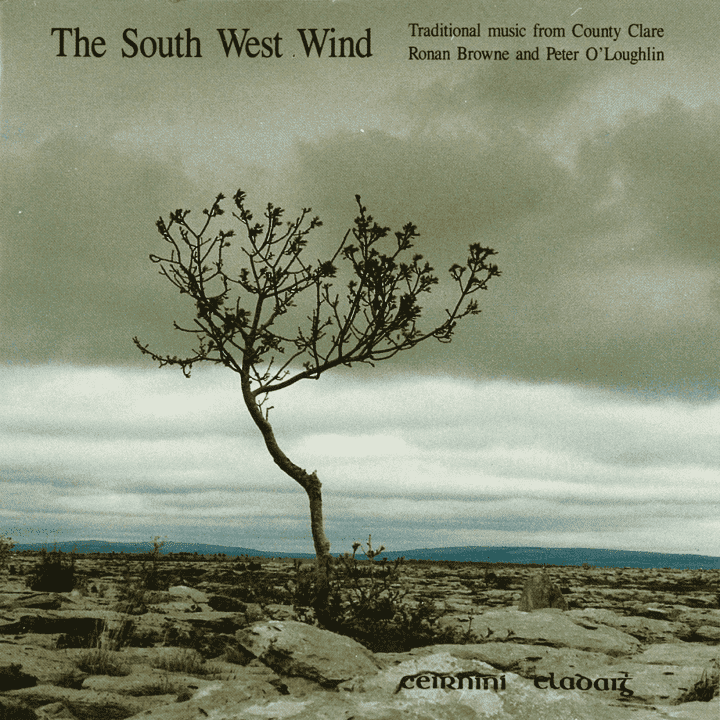 Ronan Browne, Peter O'Loughlin - The South West Wind