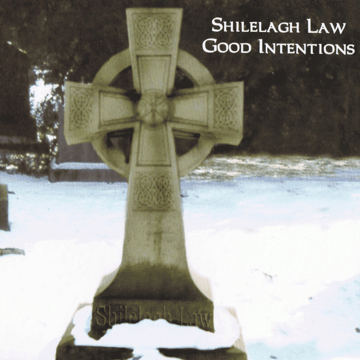 Shilelagh Law - Good Intentions