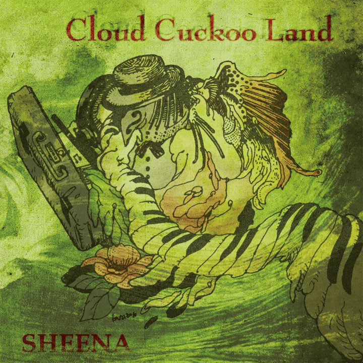 Sheena - Cloud Cuckoo Land