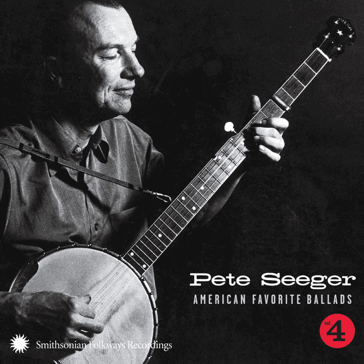 Pete Seeger - American Favorite Ballads, Vol. 4