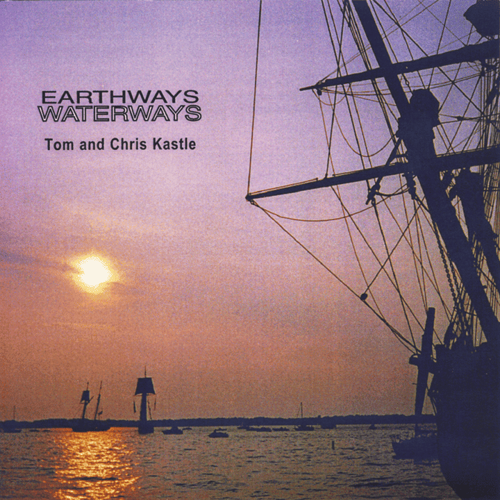 Tom and Chris Kastle - Earthways, Waterways