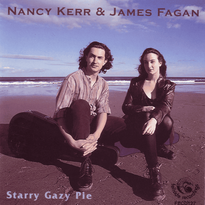 Nancy Kerr, James Fagan - Starry Gazy Pie