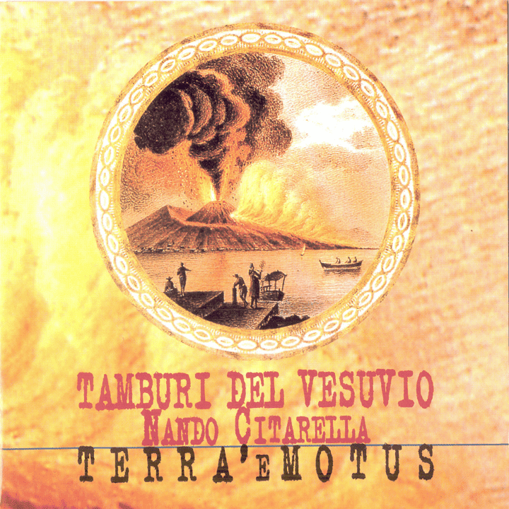 Nando Citarella & Tamburi Del Vesuvio - Terra 'e Motus