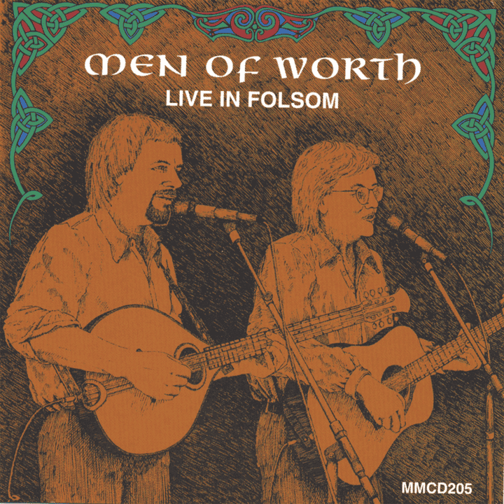 Men of Worth - Live in Folsom