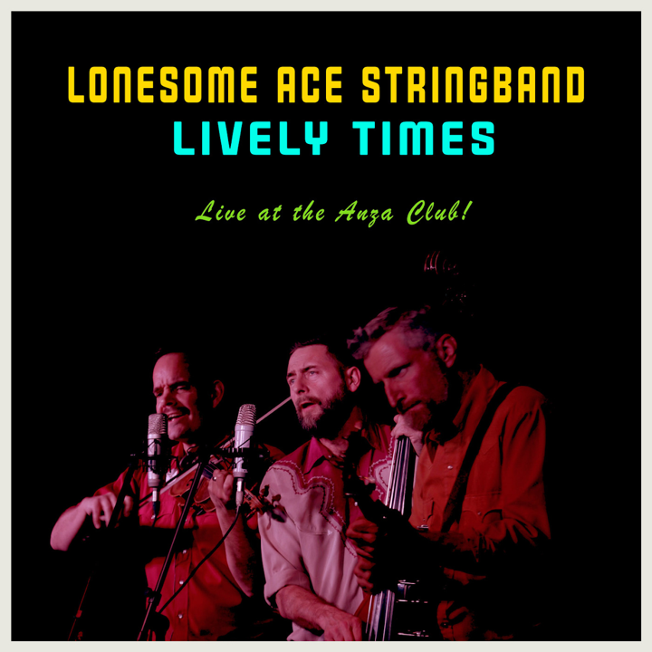 Lonesome Ace Stringband - Lively Times