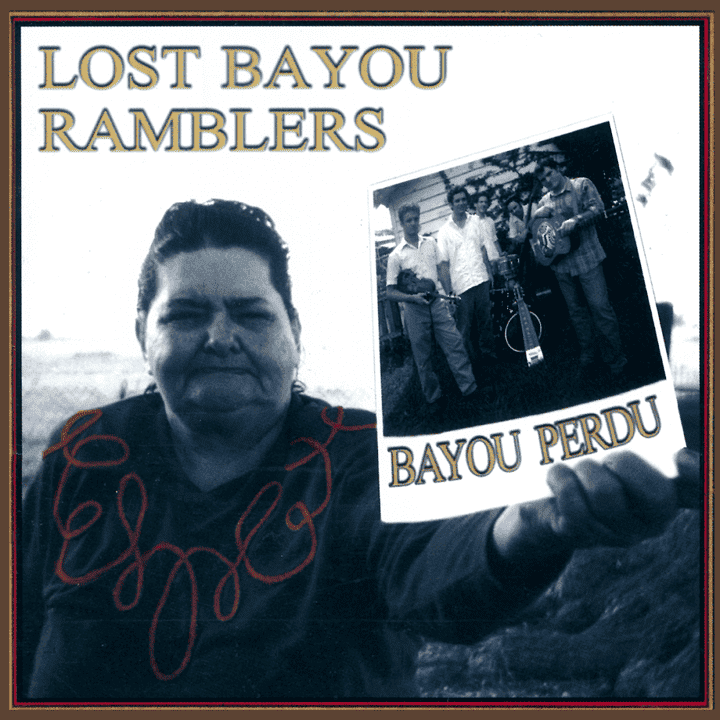 Lost Bayou Ramblers - Bayou Perdu