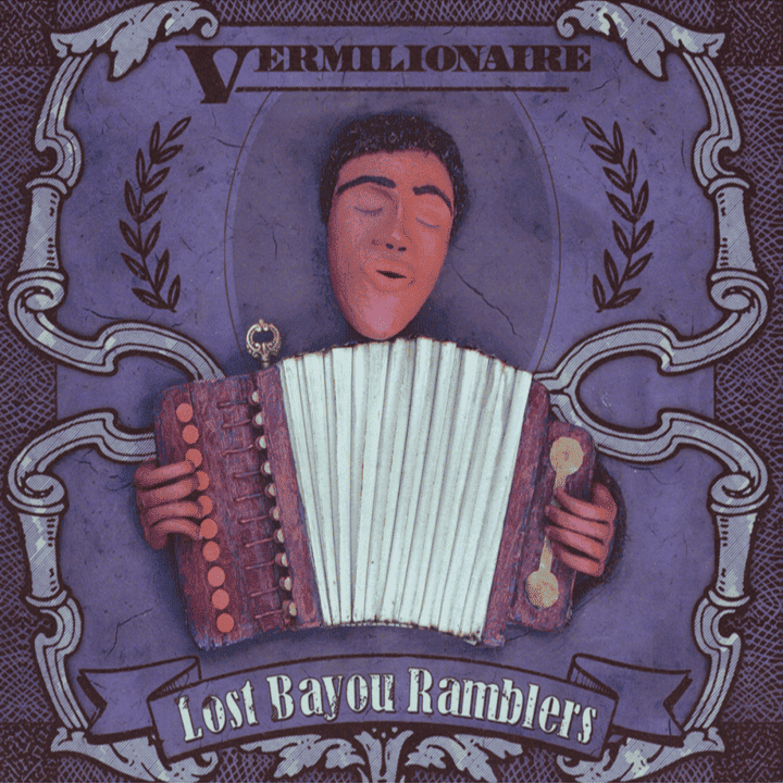 Lost Bayou Ramblers - Vermilionaire