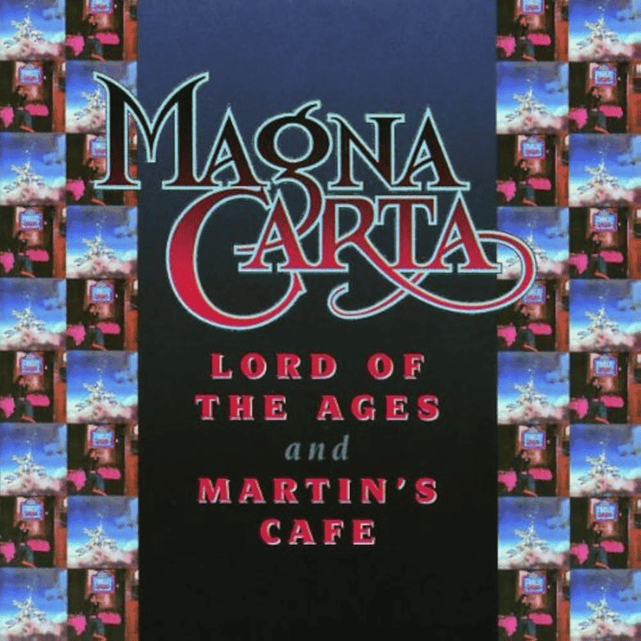 Magna Carta - Lord Of The Ages + Martin's Cafe