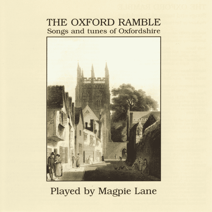 Magpie Lane - The Oxford Ramble Songs and Tunes of Oxfordshire